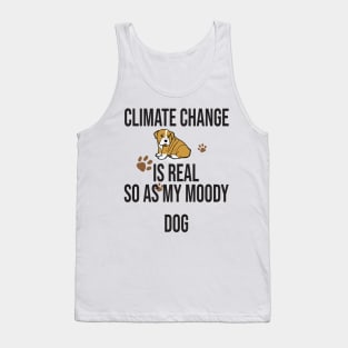 Climate Change Is Real, Save The Planet And My Dog Tank Top